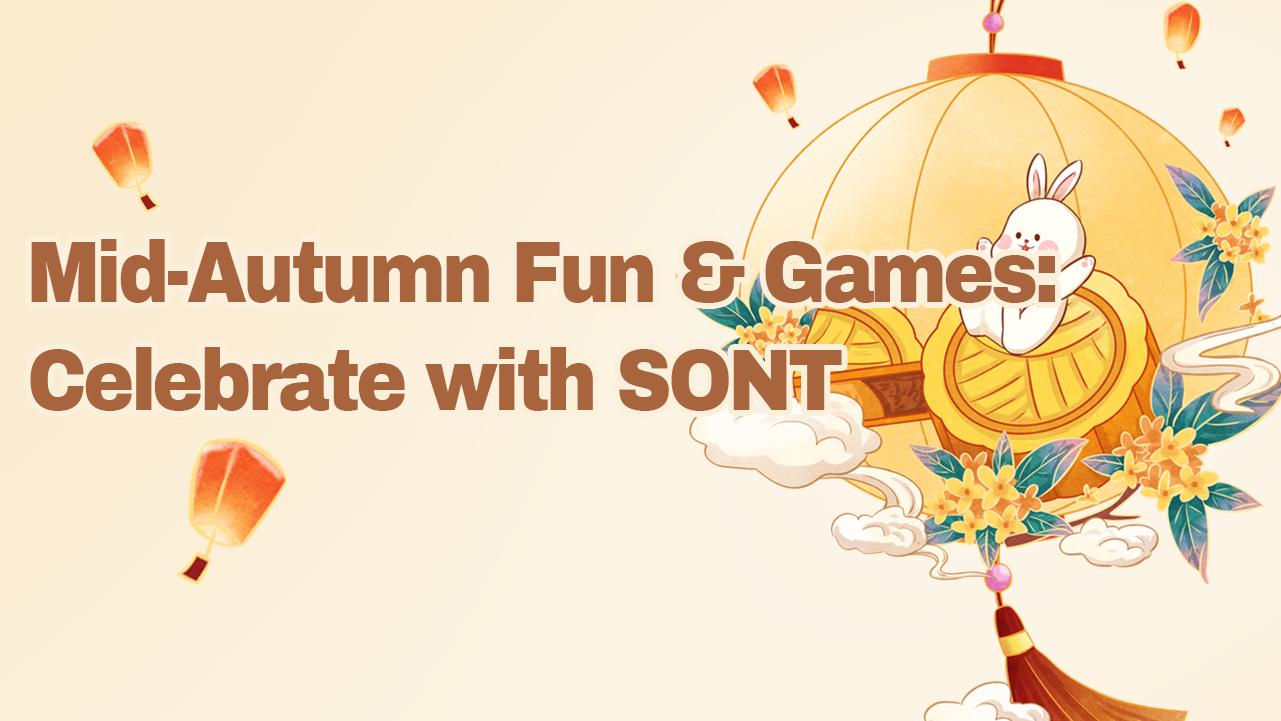Mid-Autumn Fun & Games: Celebrate with SONT